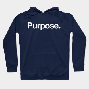 Purpose. Hoodie